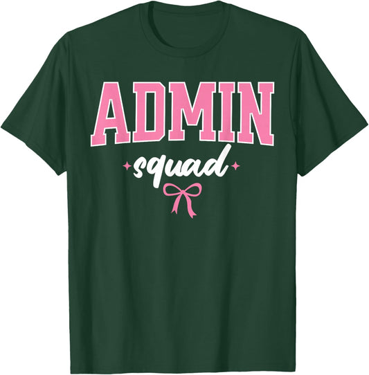 Admin Squad School Admin Assistant Principal Administrator T-Shirt - T-Shirt | Forest