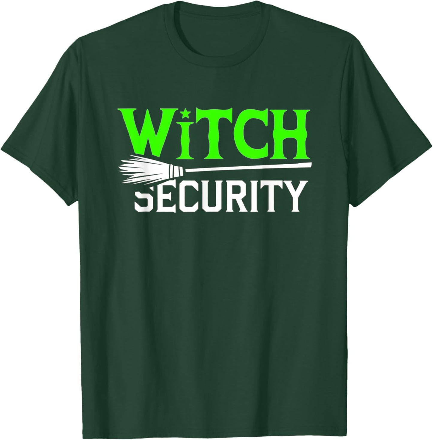 Witch Security Funny Halloween Dad Costume Trick Or Treating T-Shirt - T-Shirt | Forest