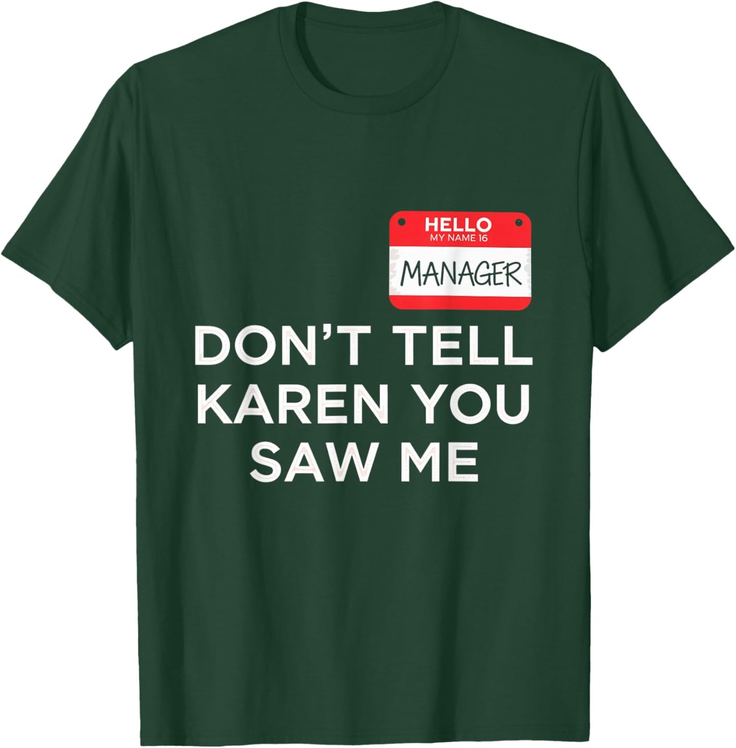 Dont Tell Karen Manager Halloween Costume Funny Kids T-Shirt - T-Shirt | Forest