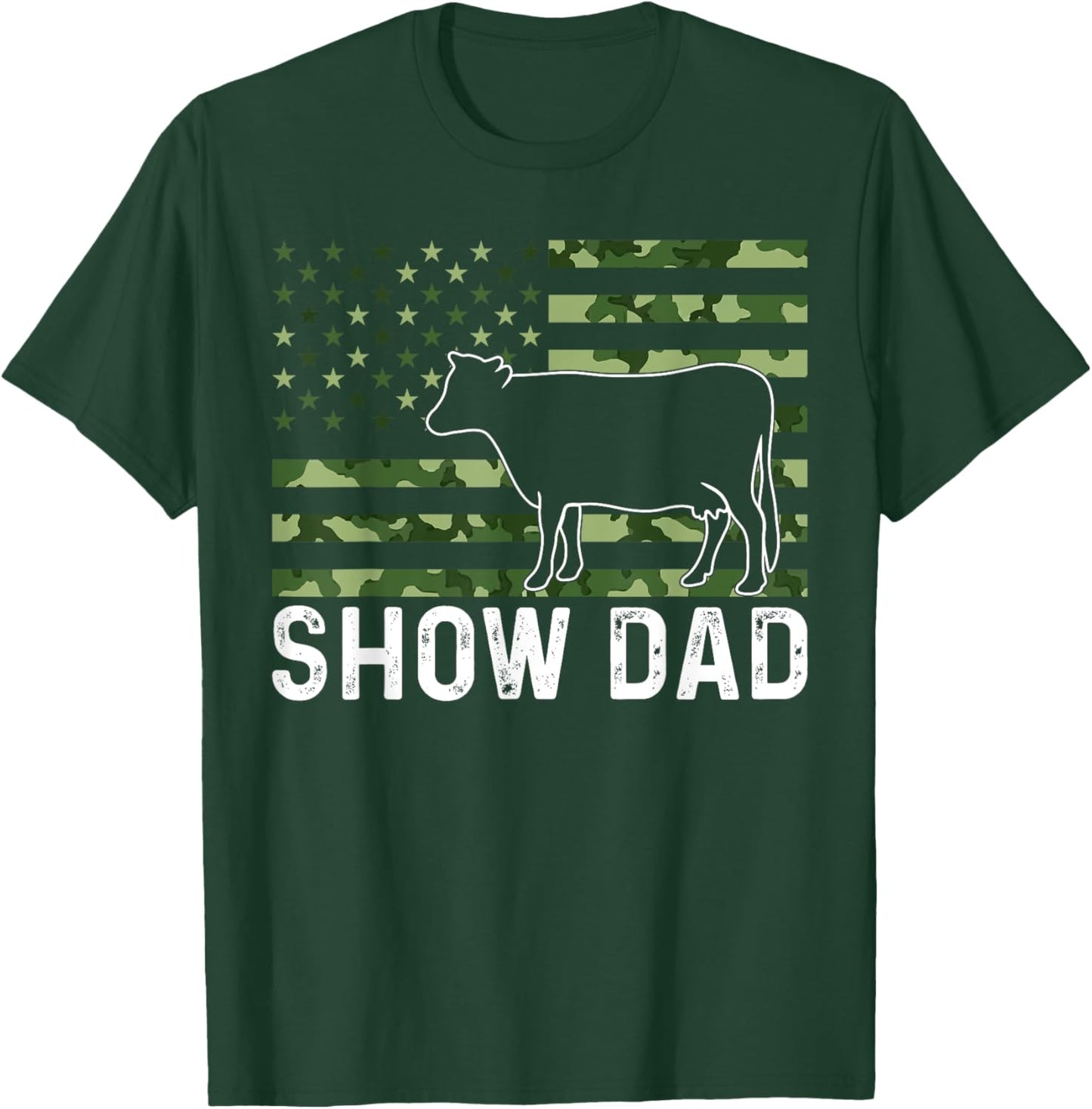 Livestock Show Steer Show Dad T-Shirt - T-Shirt | Forest
