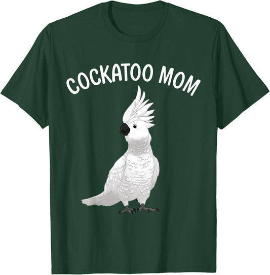 Funny Cockatoo Art For Mom Women Girls Parrot Cockatoo Lover T-Shirt - T-Shirt | Forest