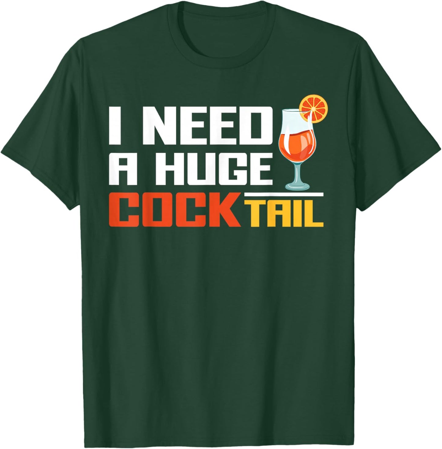 Funny Inappropriate Christmas Girls Trips Parties - I Need A Huge Cocktail Fun Adult Humour Women's Embarrassing - Black, Small T-Shirt - T-Shirt | Forest