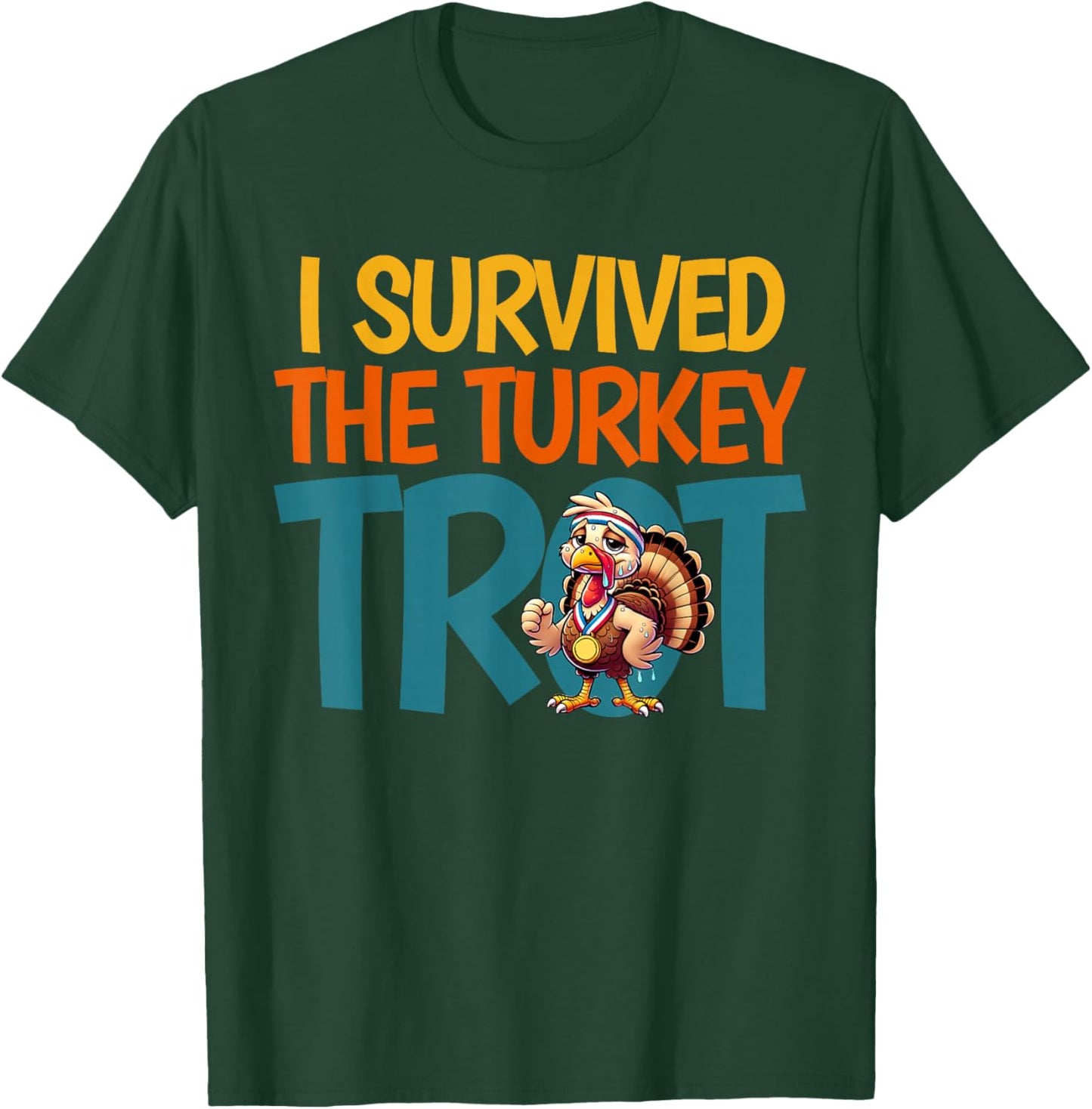 I Survived The Turkey Trot Running Thanksgiving T-Shirt - T-Shirt | Forest