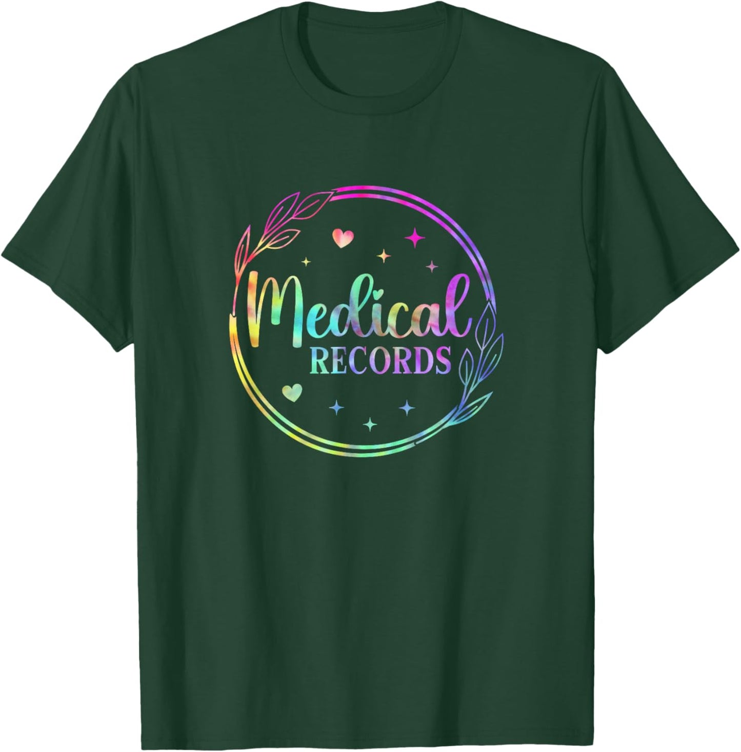 Tie Dye Medical Records Design Appreciation Week Healthcare T-Shirt - T-Shirt | Forest