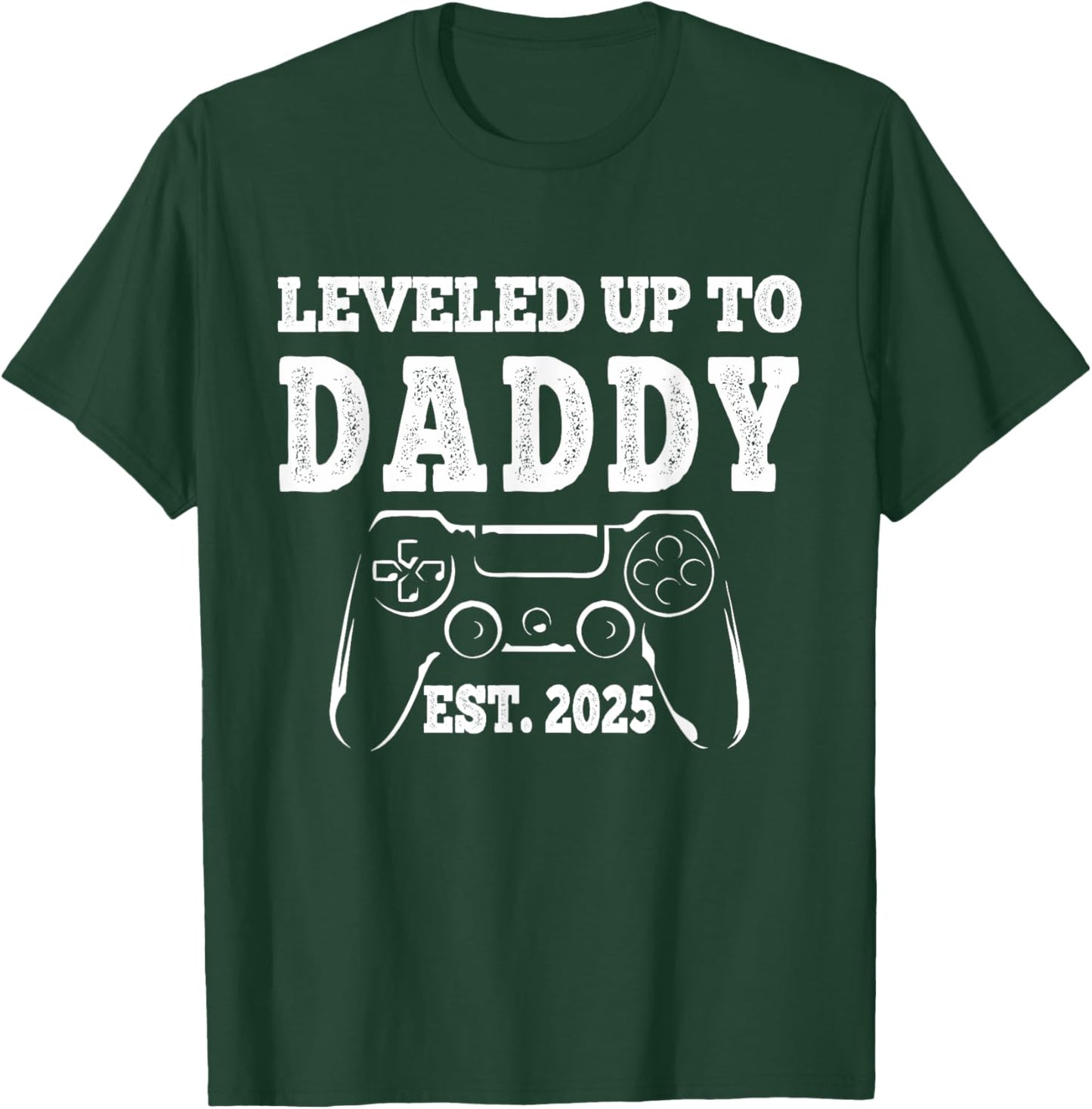 Leveled Up To Daddy 2025 Dad Pregnancy Announcement T-Shirt - T-Shirt | Forest