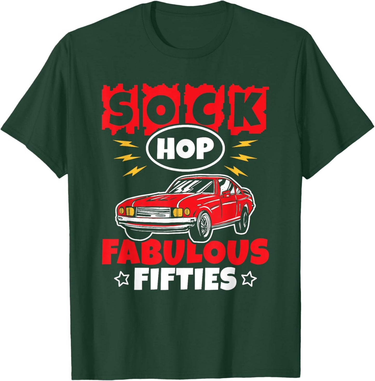 Sock Hop Fabulous Fifties Sock Hop Dance Rock N Roll 50s T-Shirt - T-Shirt | Forest