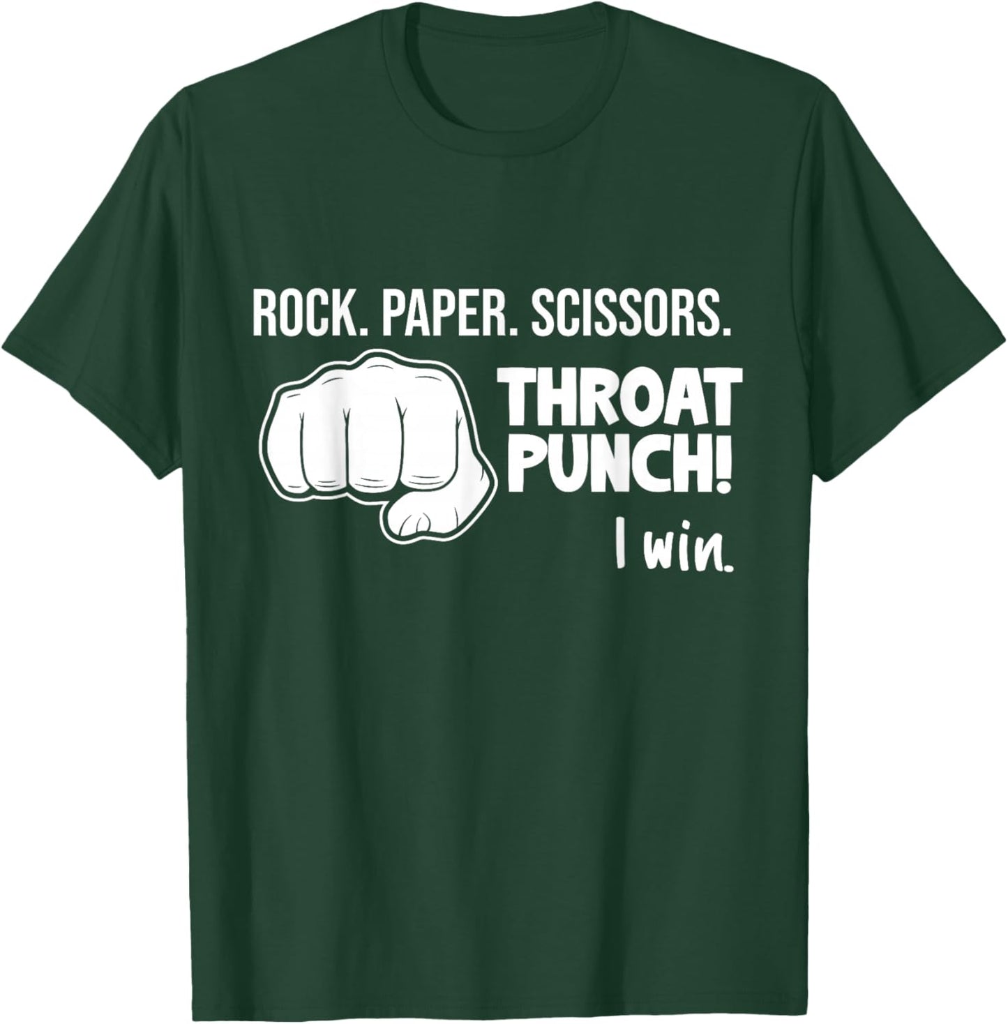 Rock Paper Scissors Throat Punch I Win Joke Novelty Gifts T-Shirt - T-Shirt | Forest