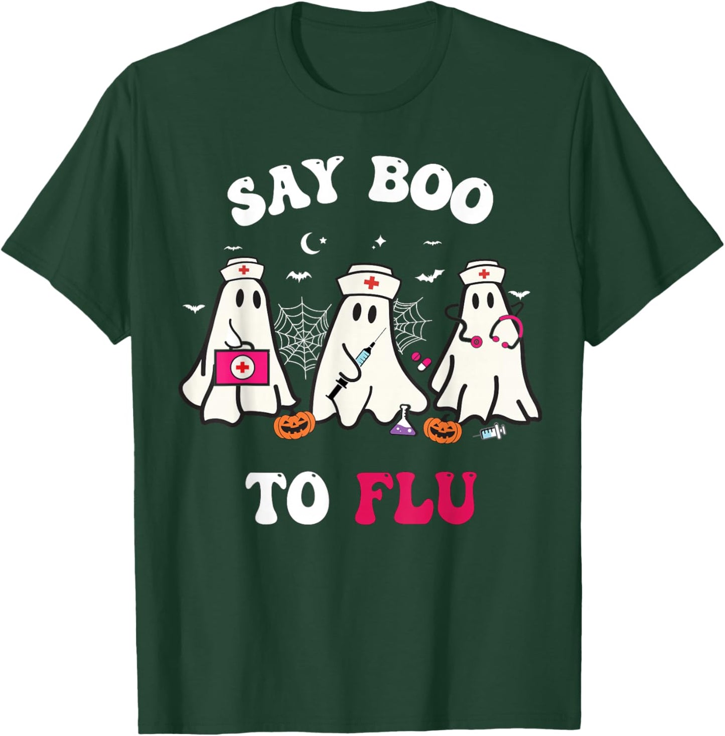 Say Boo To The Flu Nurses Halloween Ghost Boo To Flu T-Shirt - T-Shirt | Forest