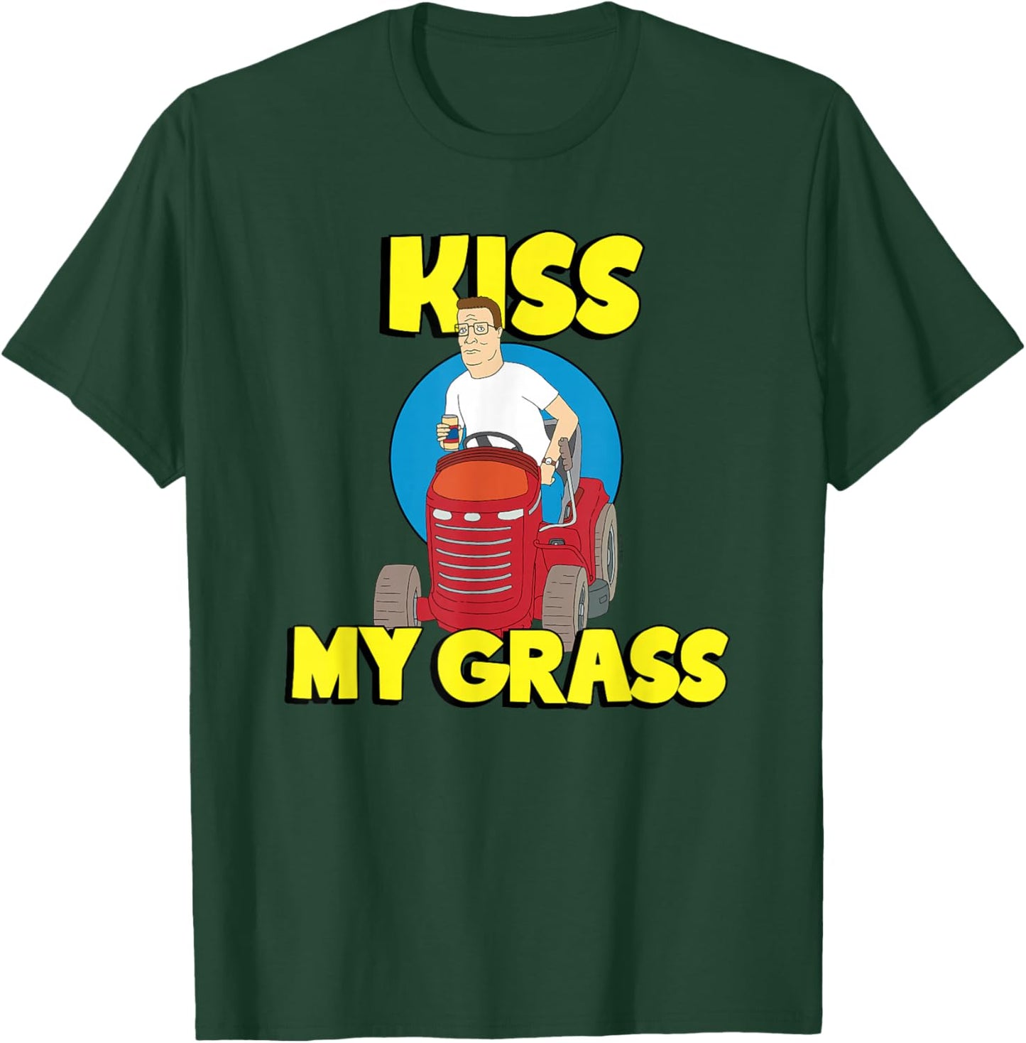 King of the Hill Hank Kiss My Grass Riding Mower Cartoon T-Shirt - T-Shirt | Forest