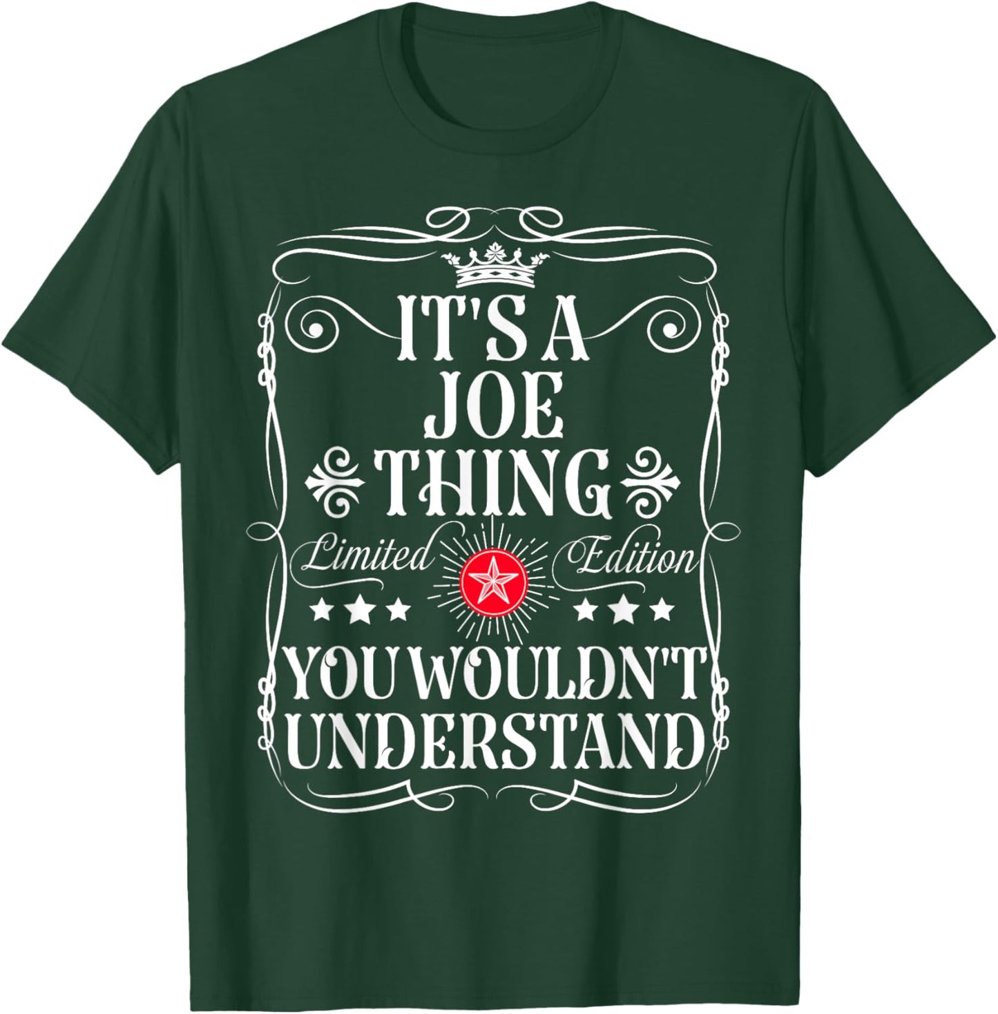Joe Name Its A Joe Thing You Wouldn't Understand T-Shirt - T-Shirt | Forest
