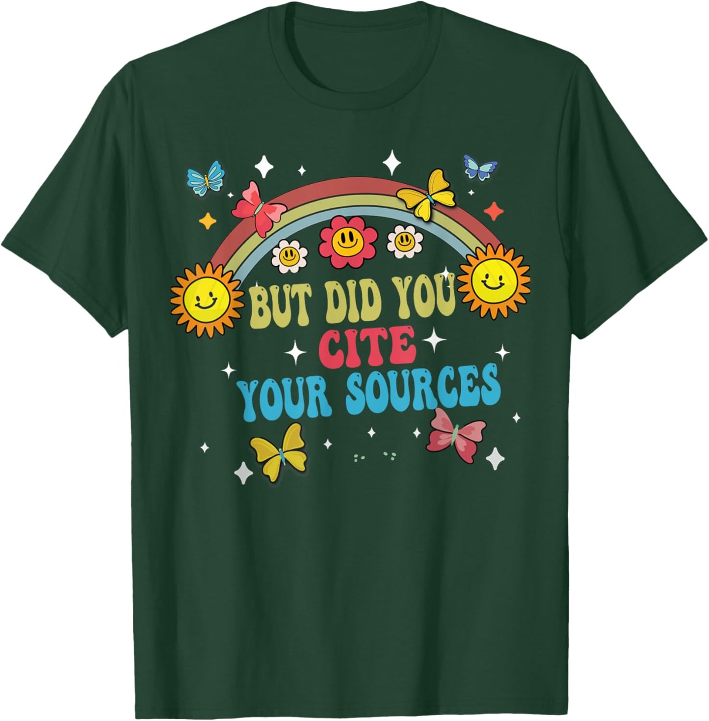 Funny Joke But Did You Cite Your Sources Funny quotes Humor T-Shirt - T-Shirt | Forest