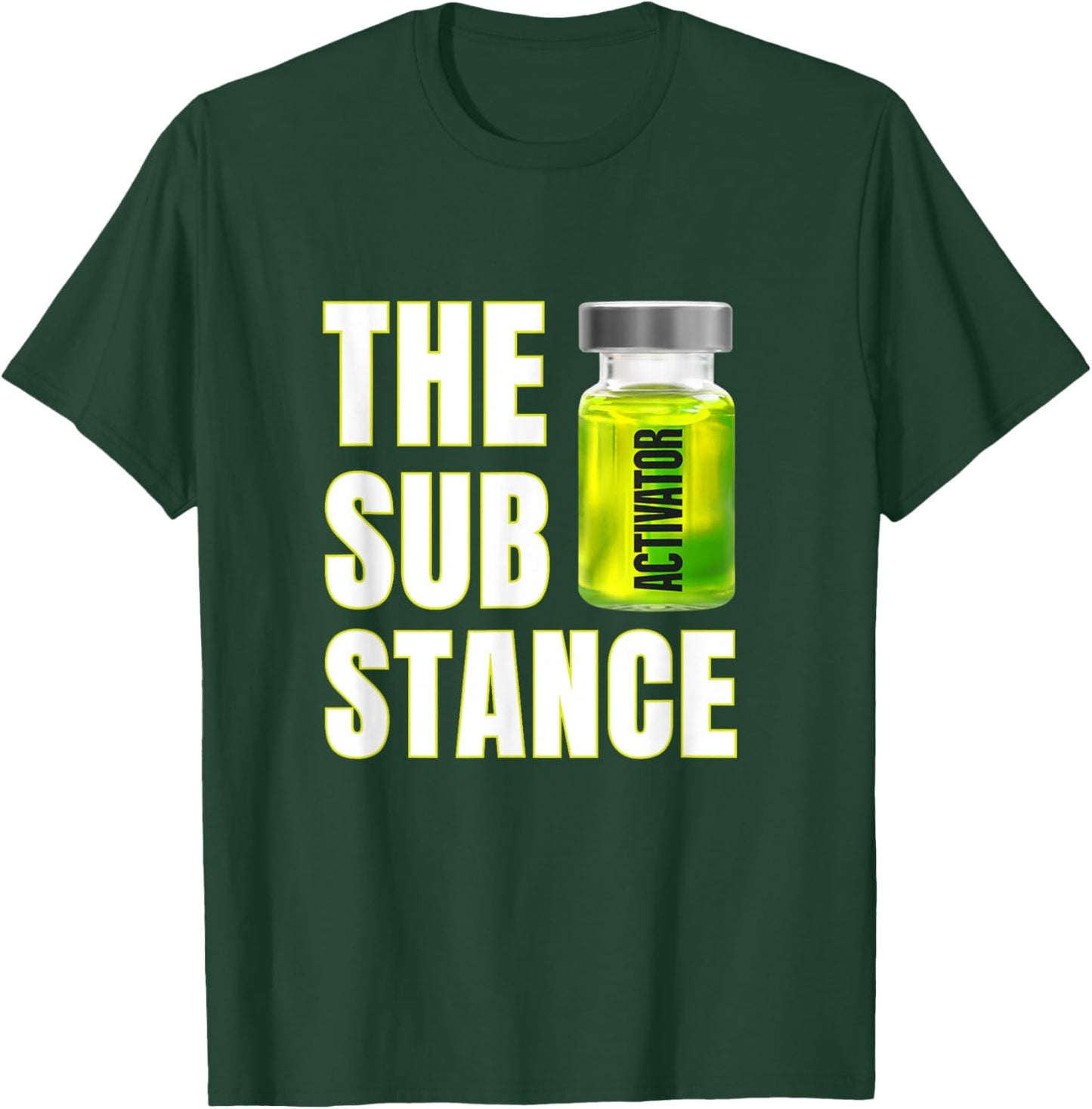 The Substance The Activator is Ready T-Shirt - T-Shirt | Forest