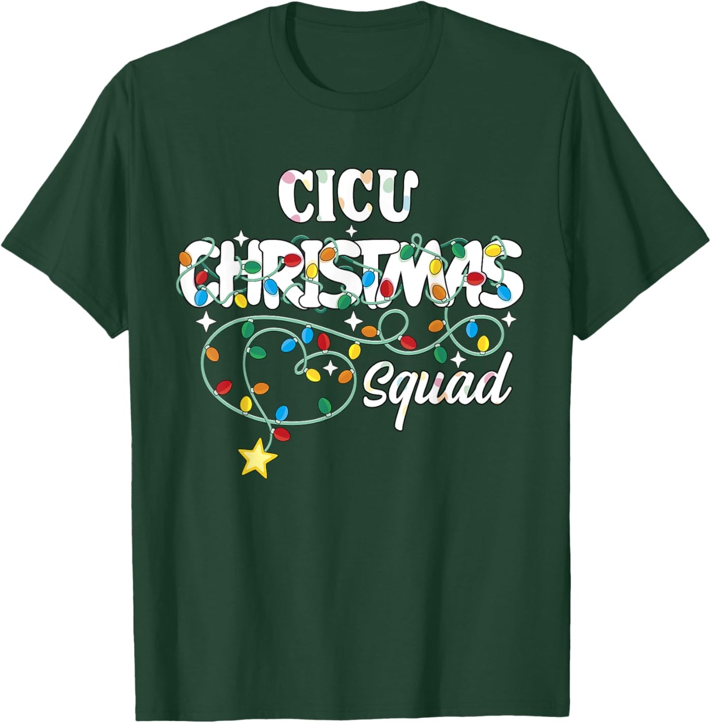CICU Christmas Squad CNA NP Cardiac ICU Nurse Techs T-Shirt - T-Shirt | Forest