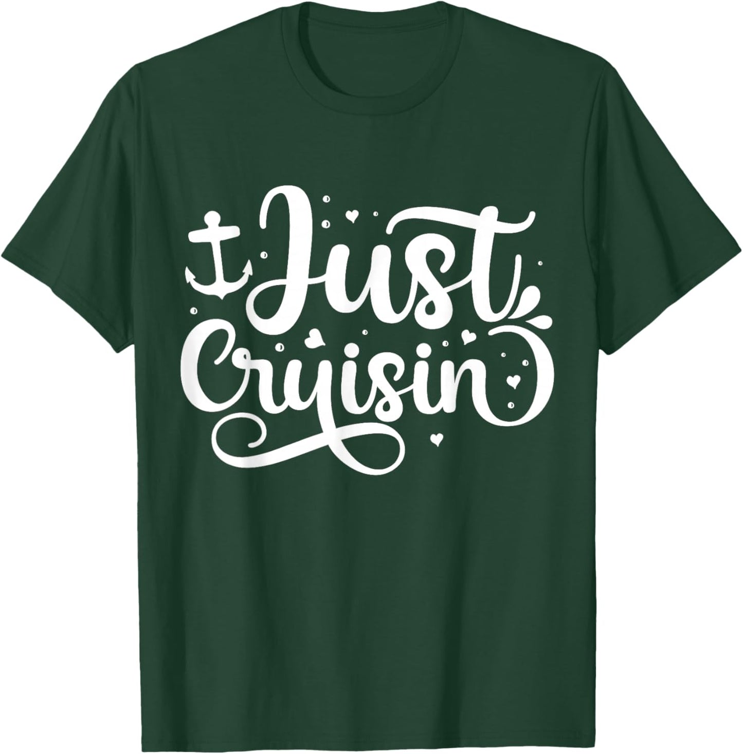 Just Cruisin T-Shirt - T-Shirt | Forest