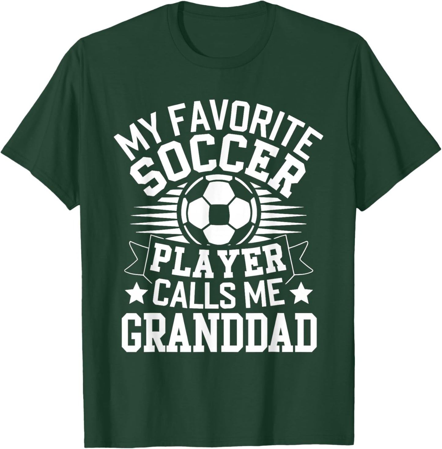 My Favorite Soccer Player Call Me Granddad T-Shirt - T-Shirt | Forest
