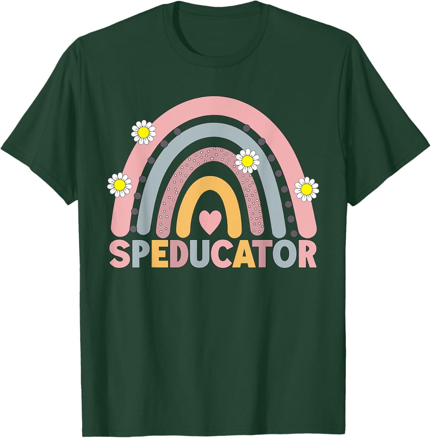 Speducator Special Education Teacher Sped Ed Rainbow Sped T-Shirt - T-Shirt | Forest