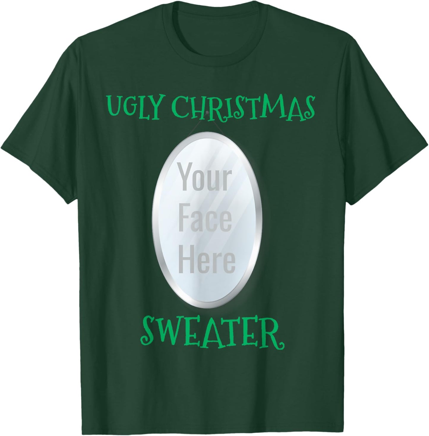 Ugly Christmas Sweater Mirror With Your Face Here In Mirror T-Shirt - T-Shirt | Forest