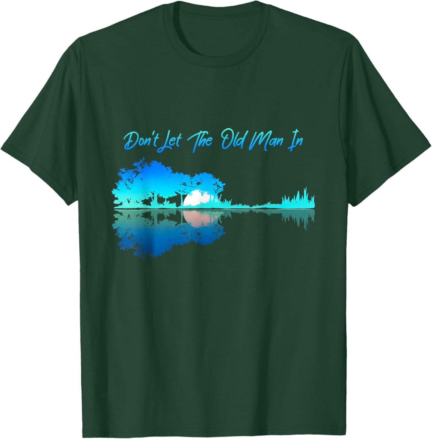 DON'T LET THE OLD MAN IN' Graphic 90s Western Playing Guitar T-Shirt - T-Shirt | Forest
