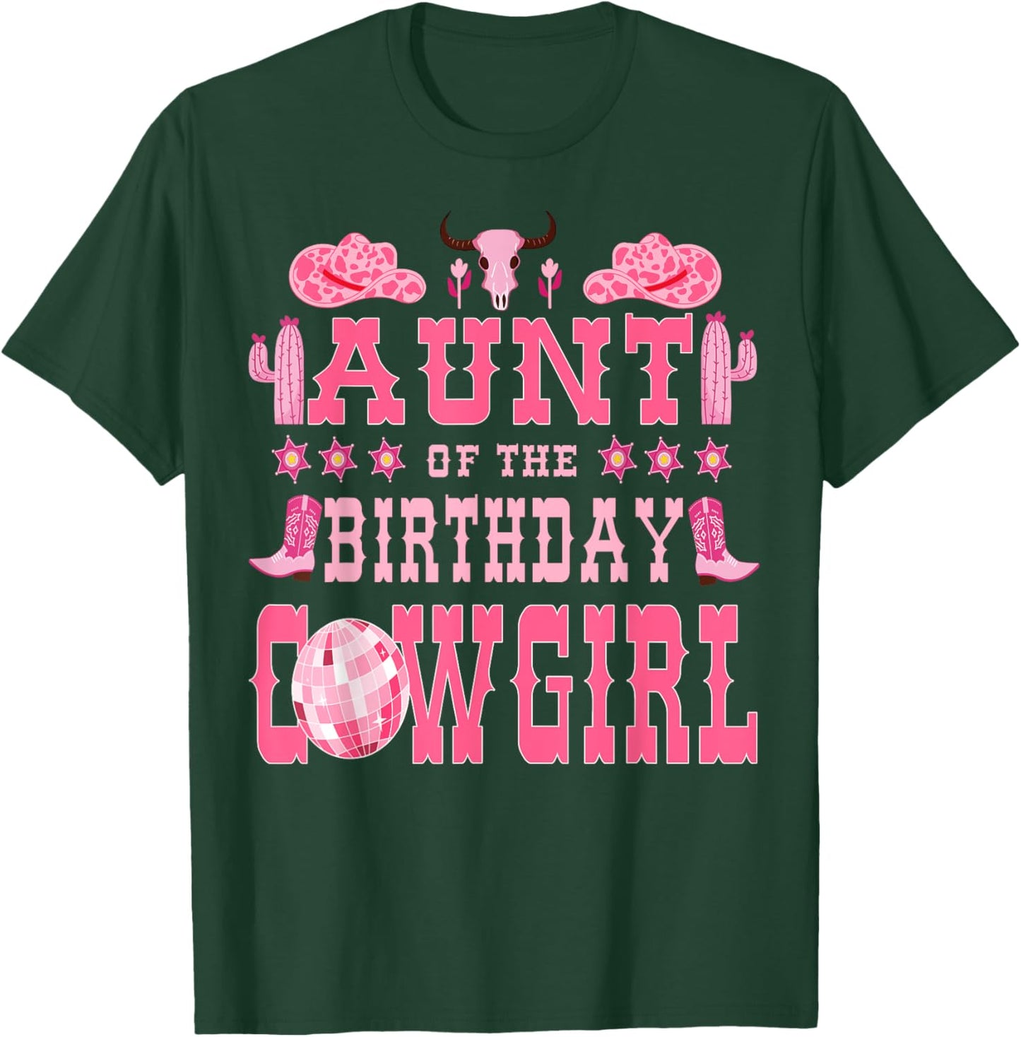 Aunt Of The Birthday CowGirl Rodeo Cow Girl Birthday T-Shirt - T-Shirt | Forest