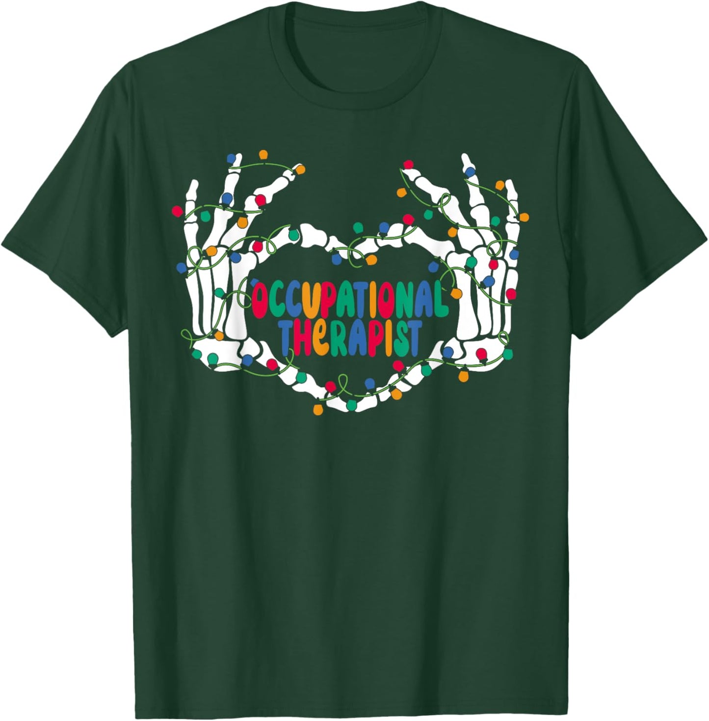 OT Occupational Therapy Skeleton Hand Heart Christmas Light T-Shirt - T-Shirt | Forest