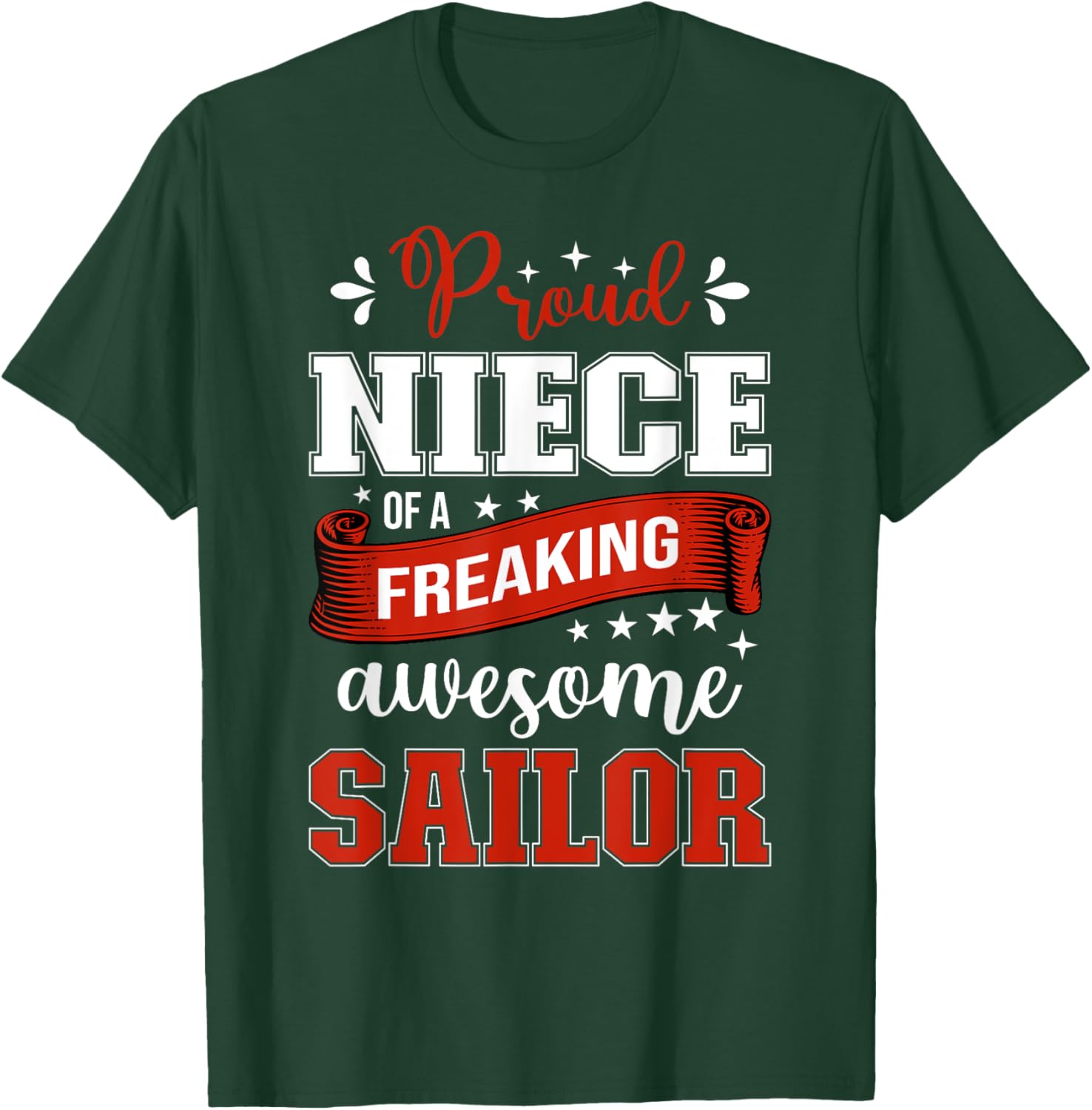 proud Niece of a freaking awesome Sailor T-Shirt - T-Shirt | Forest