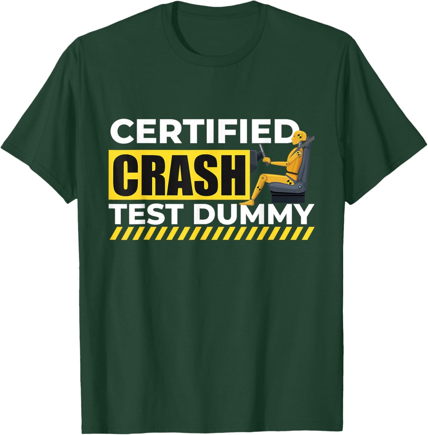 Certified Crash Test Dummy - Car Guy Auto Mechanic T-Shirt - T-Shirt | Forest