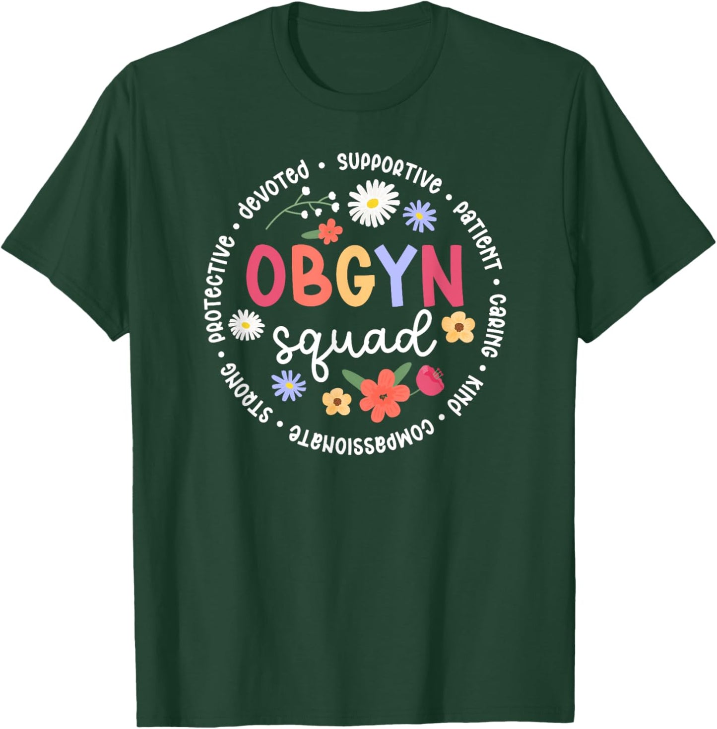 OBGYN Squad Appreciation Circle OB/GYN Team Best OBGYN T-Shirt - T-Shirt | Forest