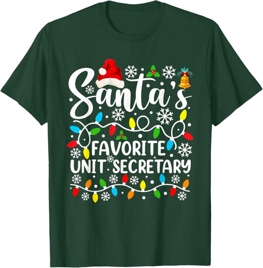 Santa's Favorite Unit Secretary Funny Christmas T-Shirt - T-Shirt | Forest