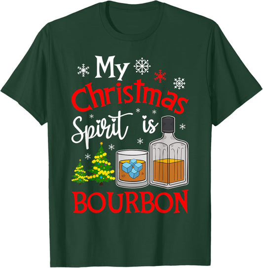 Christmas Bourbon Drinker My Christmas Spirit is Bourbon T-Shirt - T-Shirt | Forest