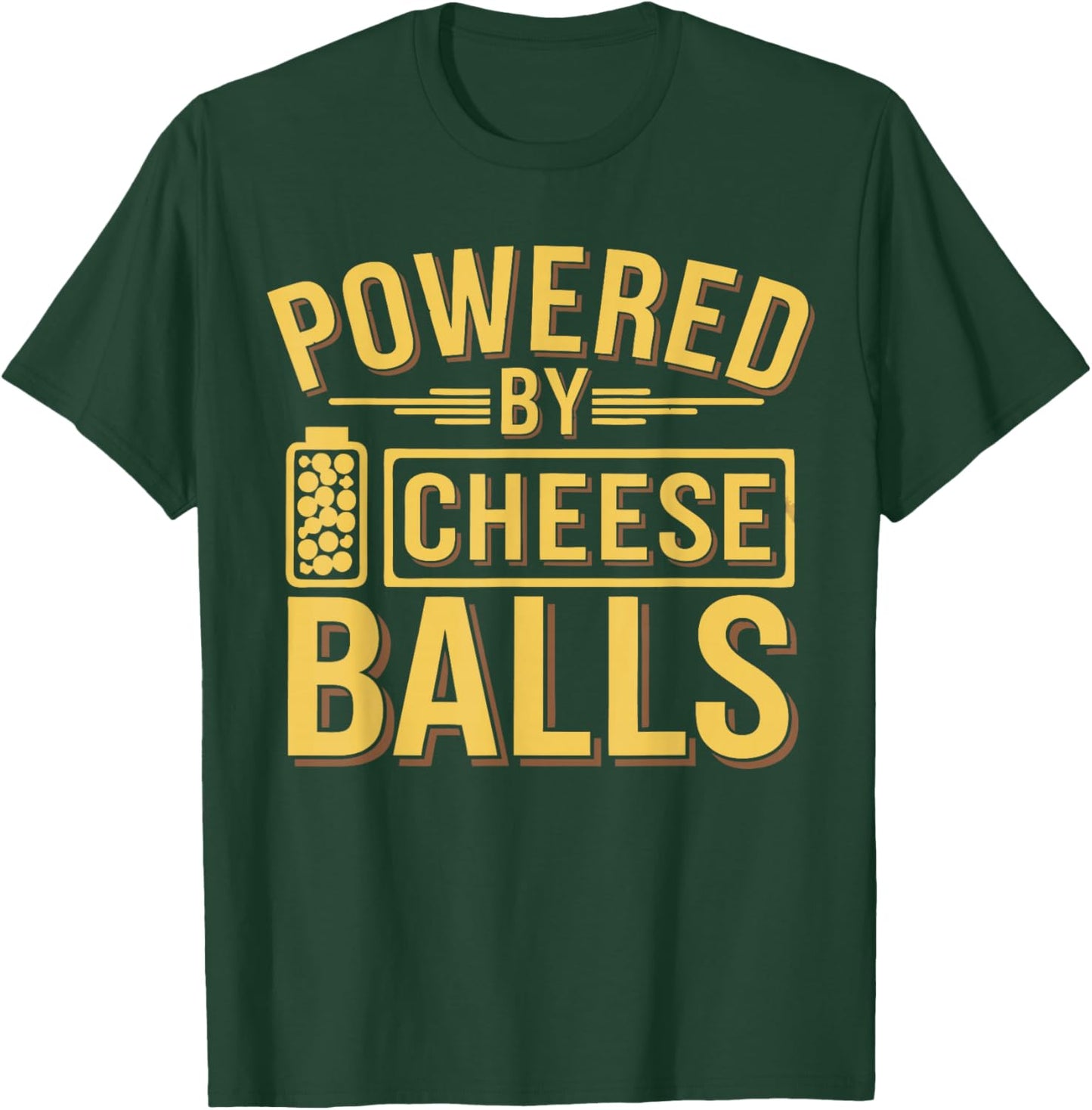 Cheese Ball Lover Powered By Cheese Balls T-Shirt - T-Shirt | Forest