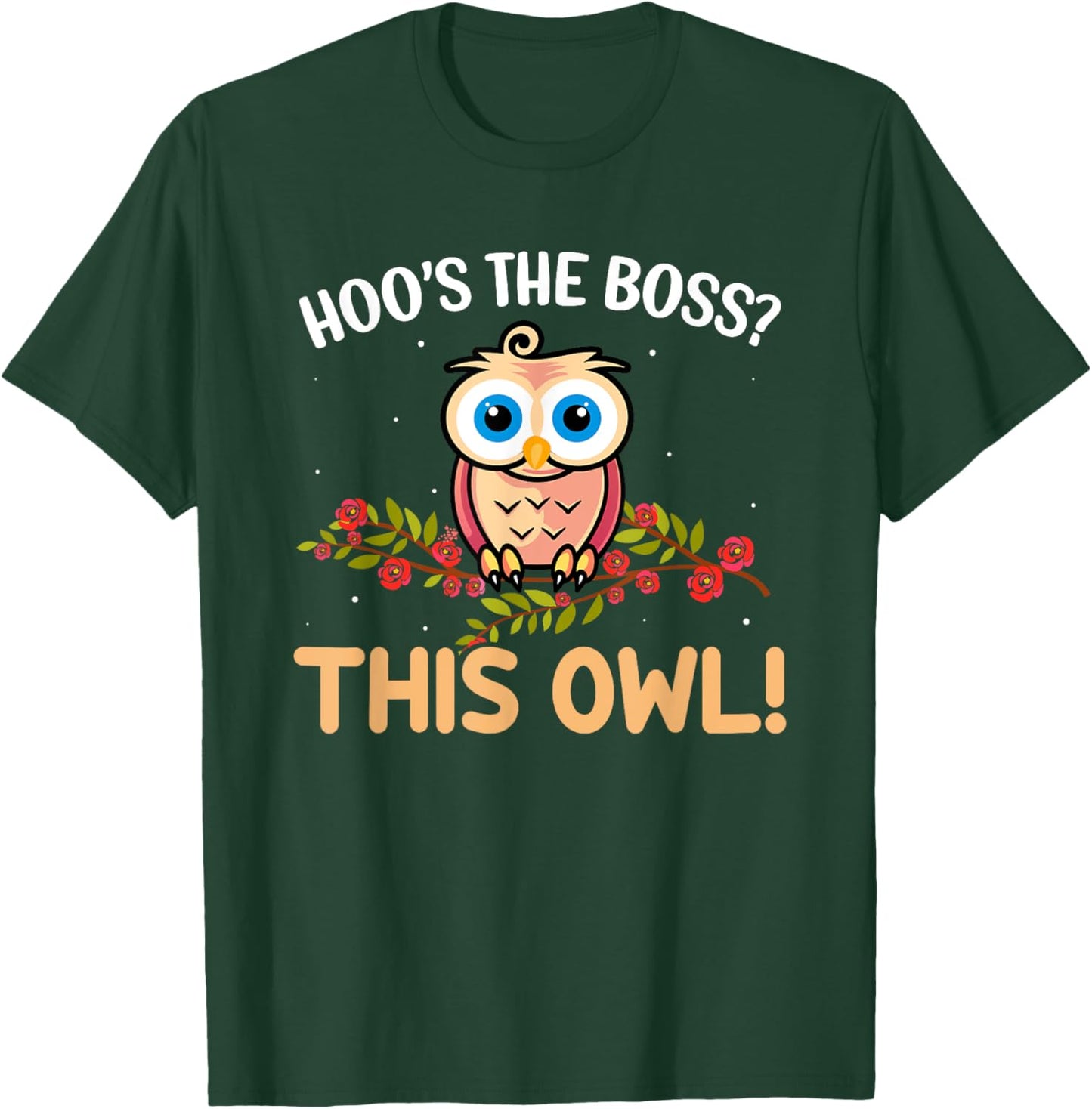 Hoos the Boss This Owl - Funny Owl Lover T-Shirt - T-Shirt | Forest