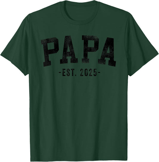 Papa 2025 Papa To Be New Papa Gifts Classic Bold Font T-Shirt - T-Shirt | Forest