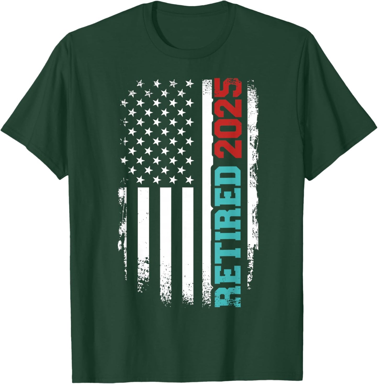 Retired 2025 us American Flag for Retirement and Pensioner T-Shirt - T-Shirt | Forest