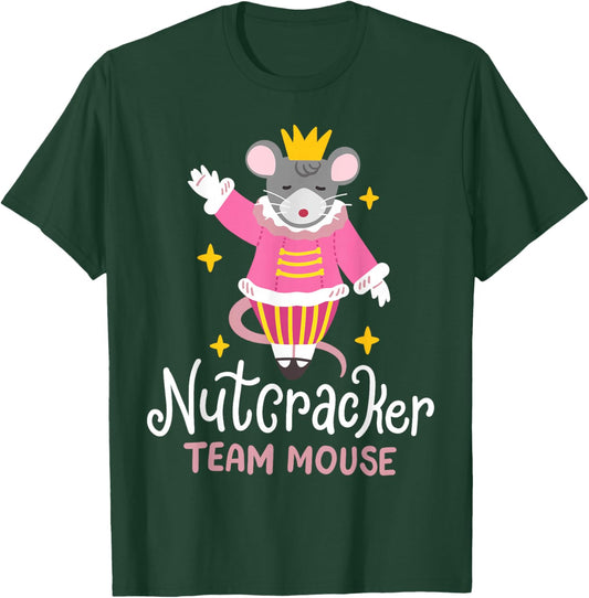 Team Mouse Nutcracker Ballet Funny Christmas Men Women Kids T-Shirt - T-Shirt | Forest