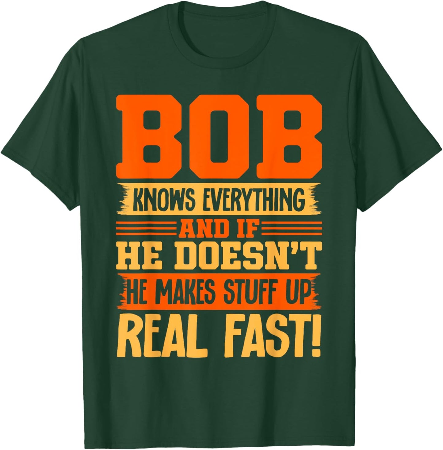 Bob Name Funny Clothing Bob Knows Everything - Adults & Kids - Black - Small - Short Sleeve - Modern - Letter Print - Birthday T-Shirt - T-Shirt | Forest