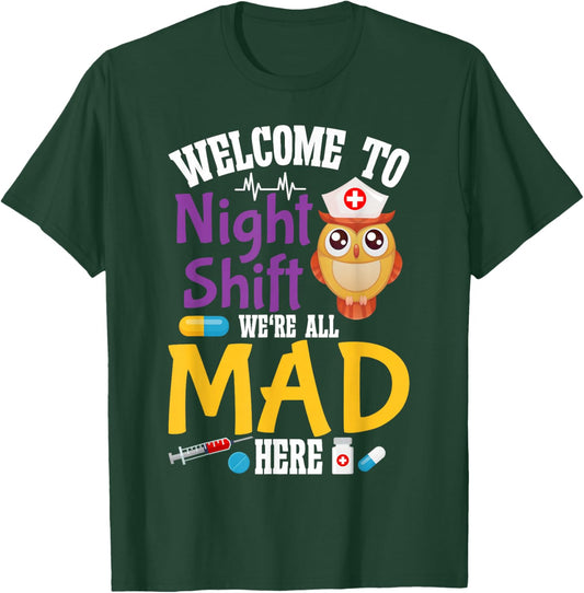 BSN LPN CNA Funny Nursing Owl Welcome To Night Shift Nurse T-Shirt - T-Shirt | Forest