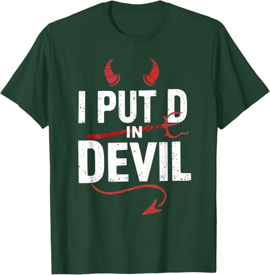 I Put D In Devil Funny Halloween Matching Couple Men Women T-Shirt - T-Shirt | Forest