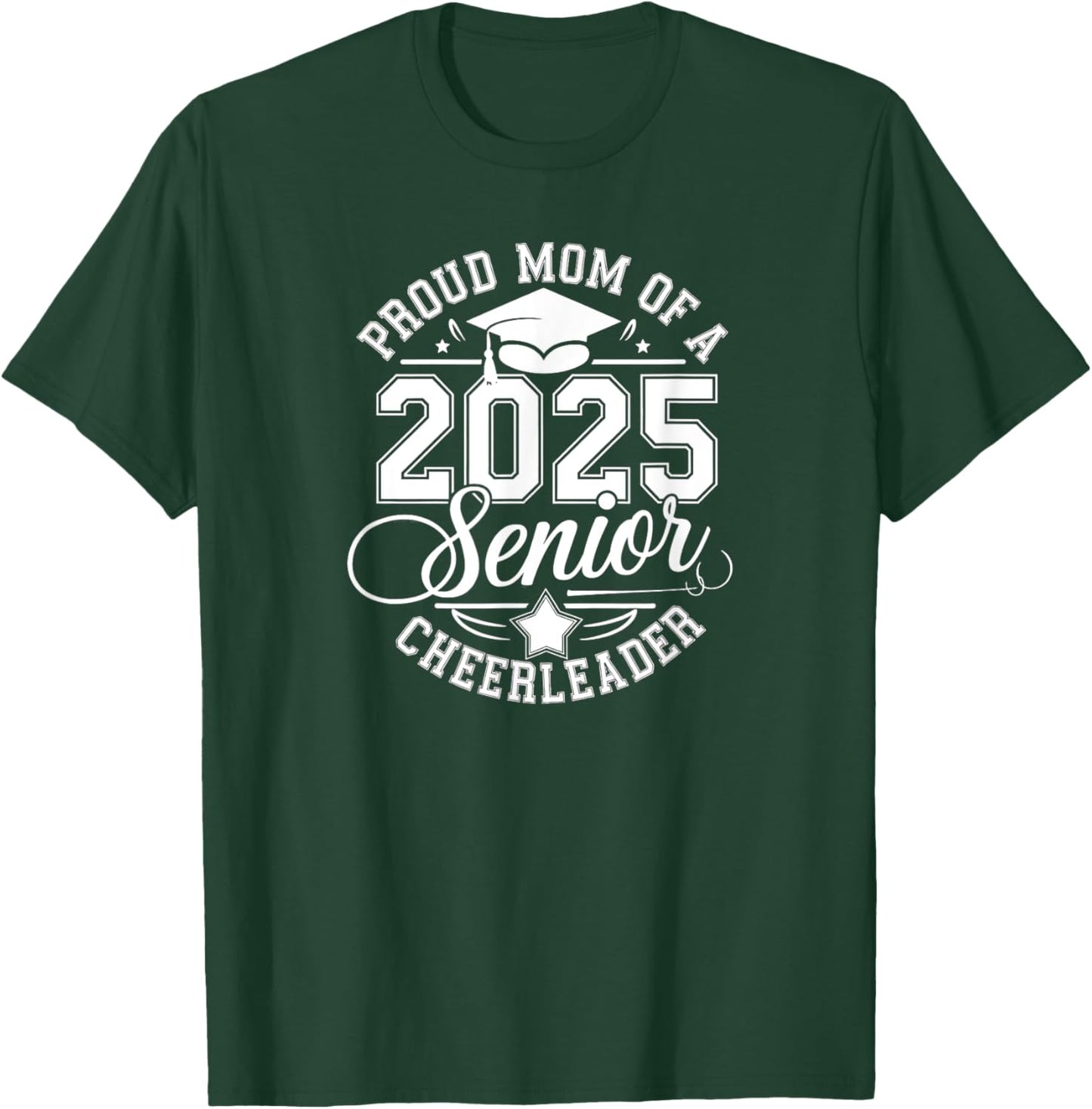 Senior 2025 Cheer Team Mom High School Graduation Outfit T-Shirt - T-Shirt | Forest