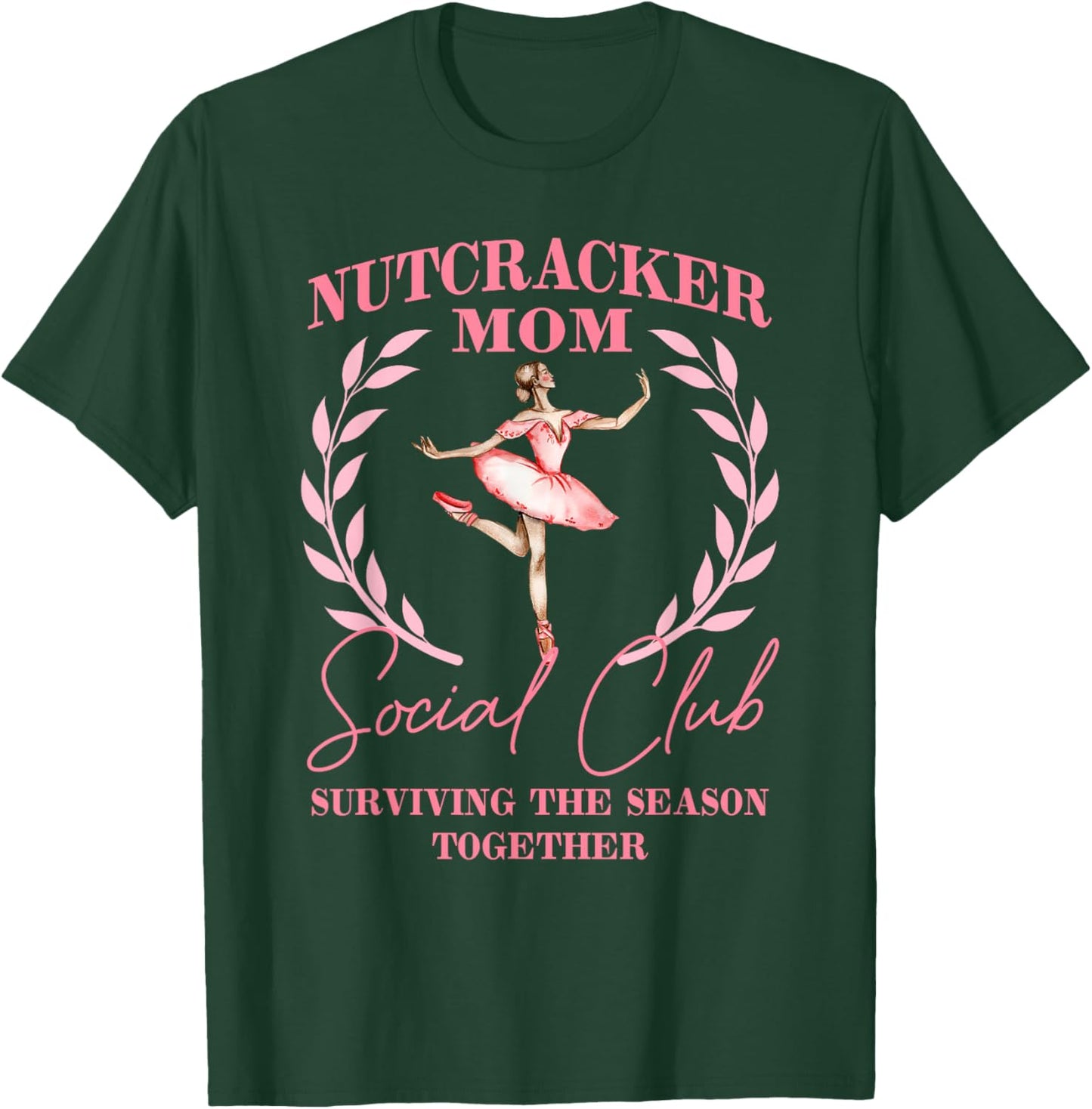 Nutcracker Mom Social Club, Pink Nutcracker Ballet Christmas T-Shirt - T-Shirt | Forest