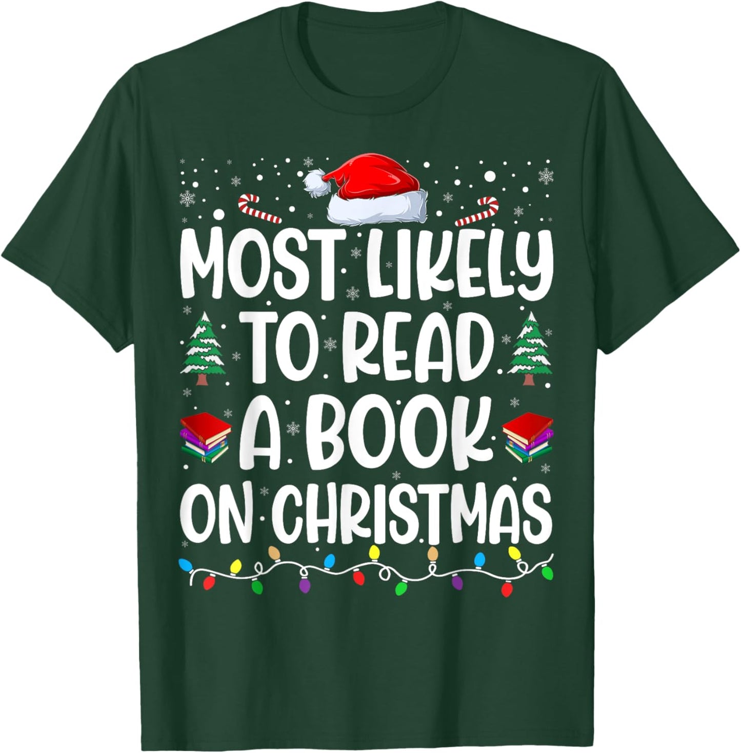 Most Likely To Read A Book On Christmas Matching Family T-Shirt - T-Shirt | Forest