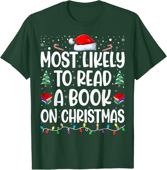 Most Likely To Read A Book On Christmas Matching Family T-Shirt - T-Shirt | Forest