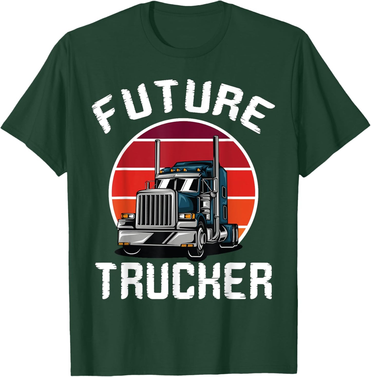 Future Trucker Truck Driver Semi Kids Son Daughter Clothing T-Shirt - T-Shirt | Forest