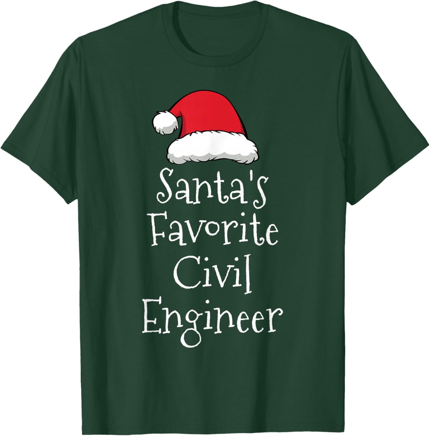 Santas Favorite Civil Engineer - Christmas Funny Gift Pajama T-Shirt - T-Shirt | Forest
