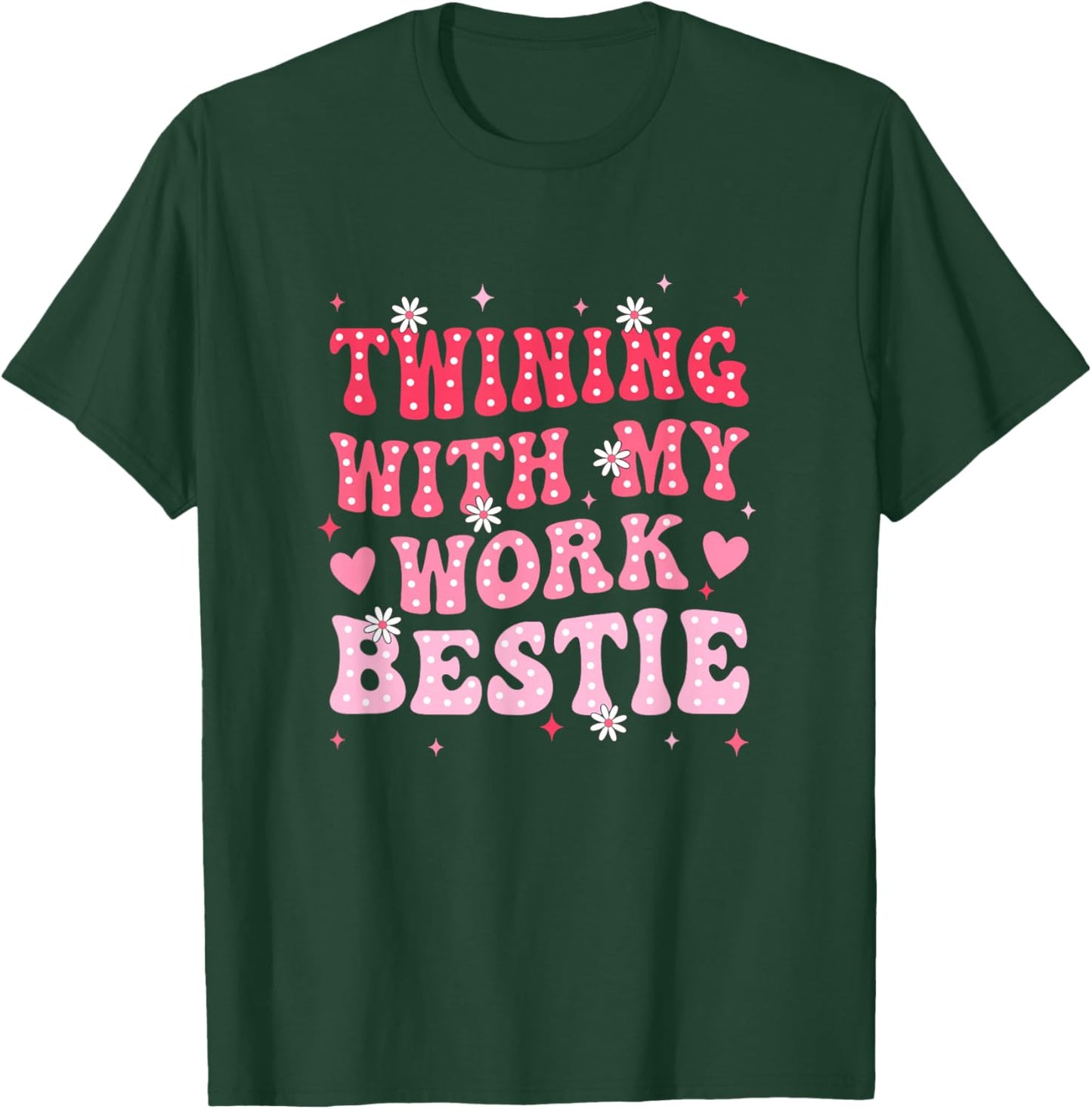 Twinning with My Work Bestie Spirit Week Best Friend Twin T-Shirt - T-Shirt | Forest
