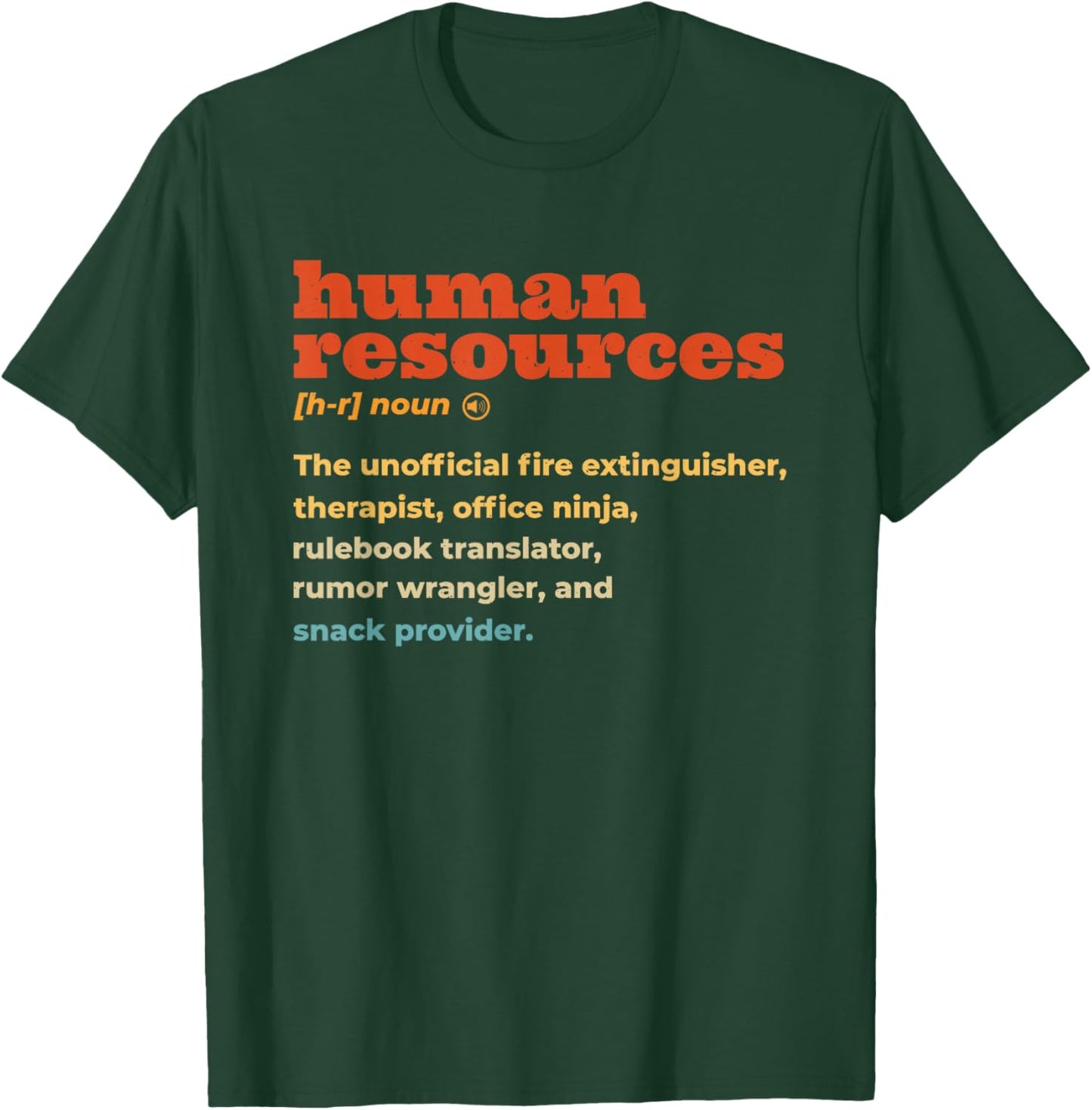 HR Human Resources T-Shirt - T-Shirt | Forest