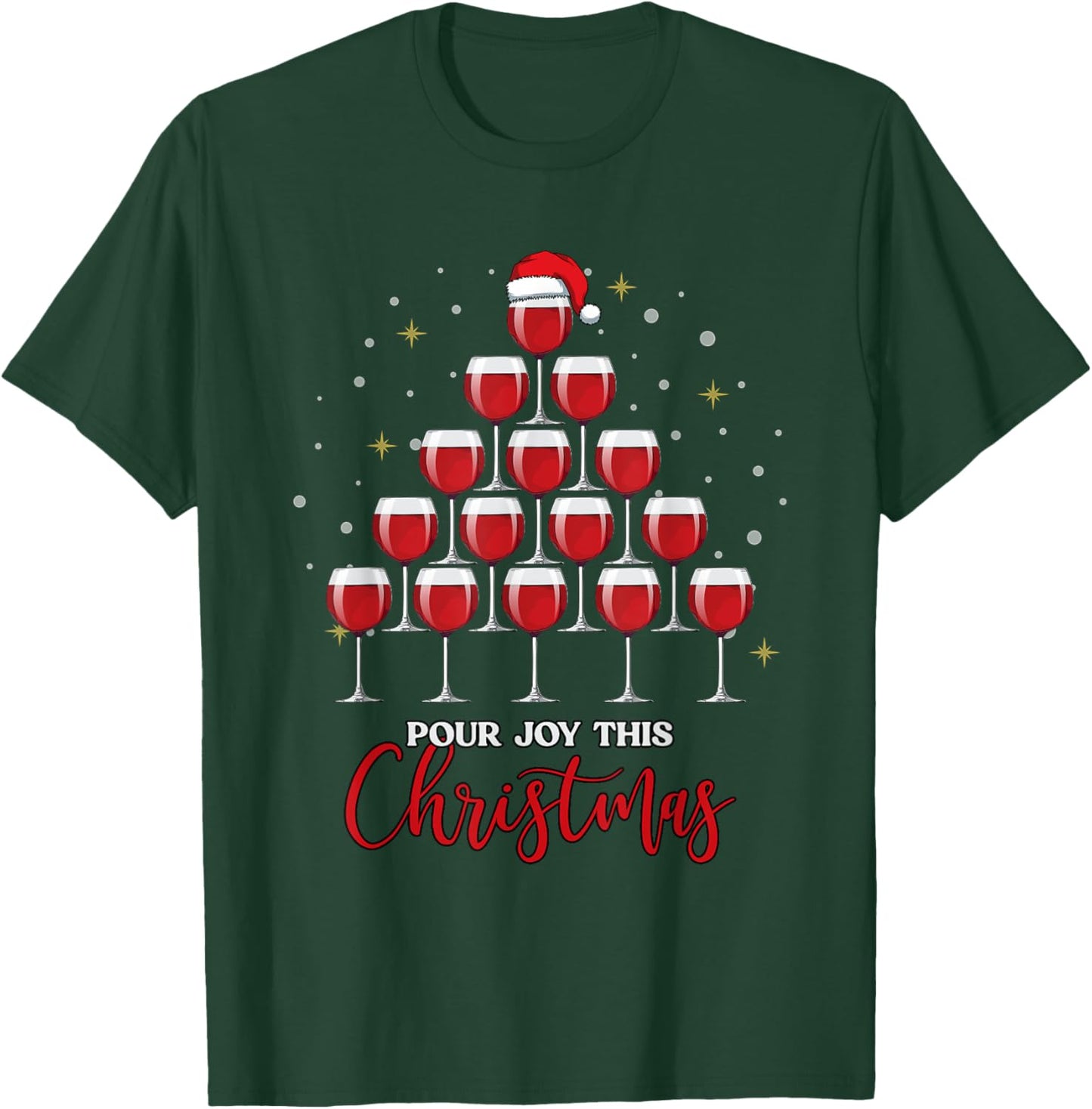 Wine Christmas Tree,Wine Lover Gift, Pour Joy this Christmas T-Shirt - T-Shirt | Forest