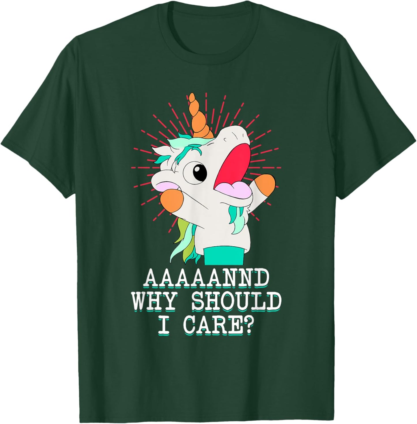 Funny Sarcastic Unicorn Meme And Why Should I Care? T-Shirt - T-Shirt | Forest