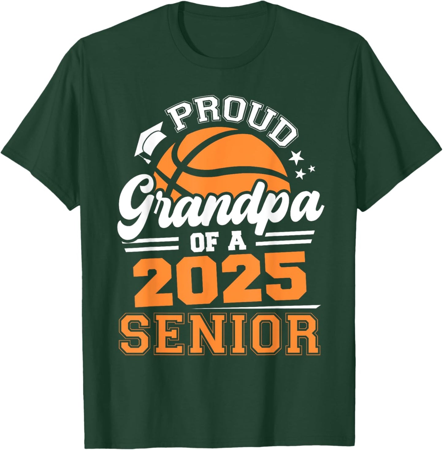 Proud Grandpa Of A 2025 Senior Basketball Graduation 2025 T-Shirt - T-Shirt | Forest