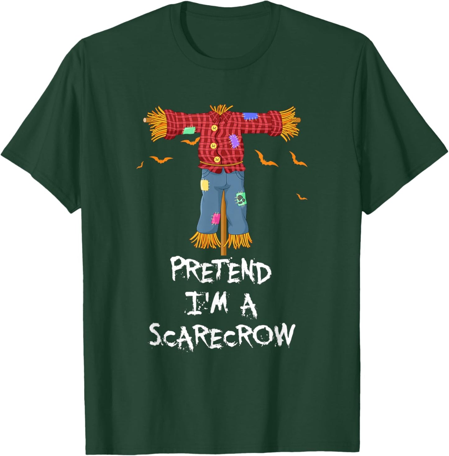 Pretend I'm A Scarecrow Funny Lazy Halloween Costume Joke T-Shirt - T-Shirt | Forest