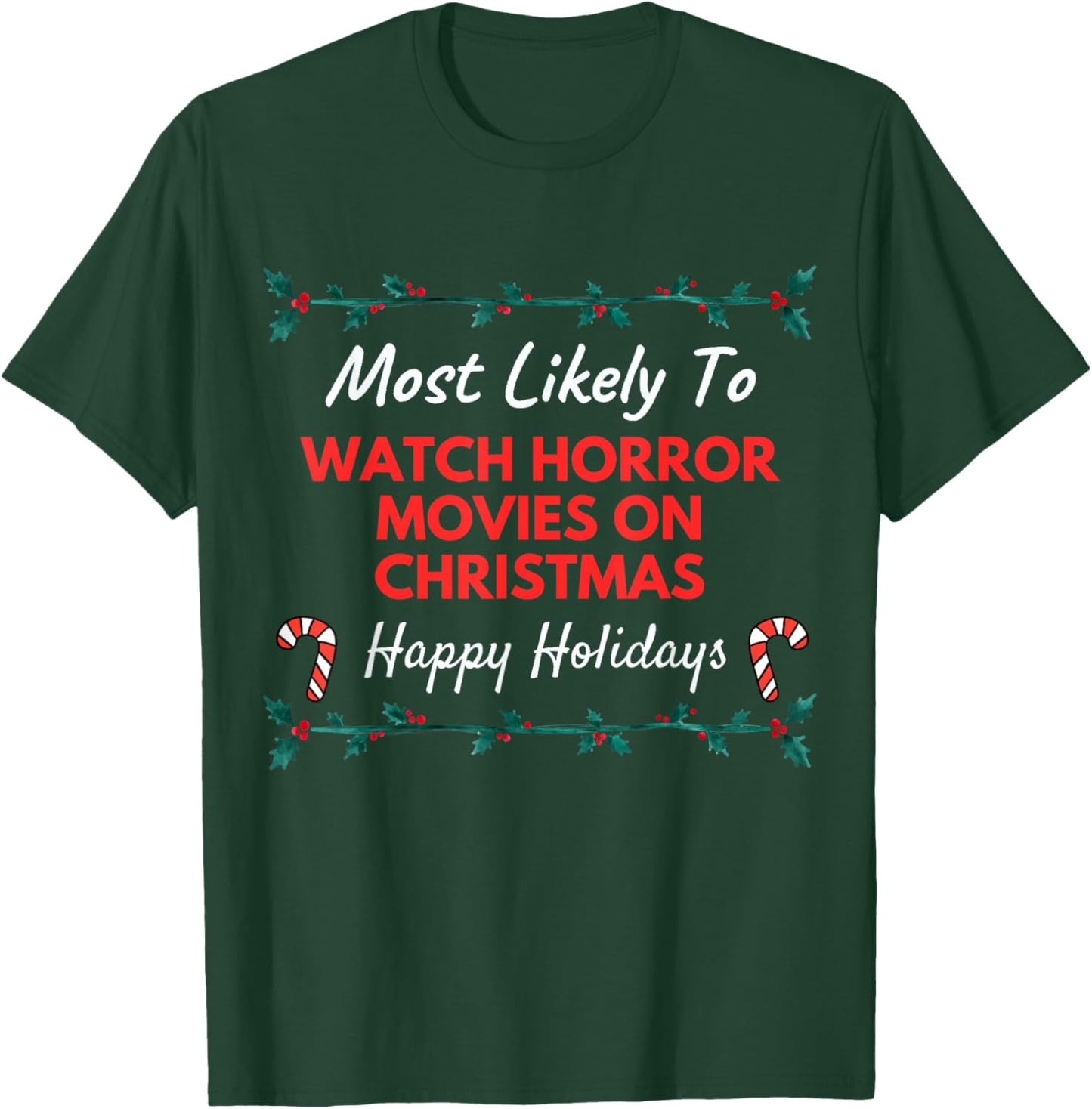 Most Likely To Watch Horror Movies On Christmas Adult Kids T-Shirt - T-Shirt | Forest